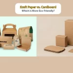 Which Packaging Material Is More Eco-Friendly – Kraft Paper or Cardboard?